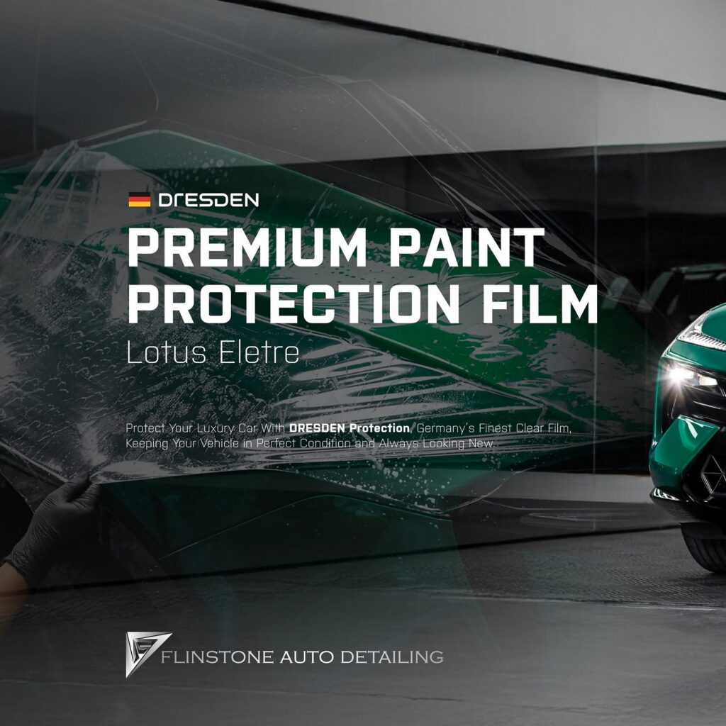 FLINSTONE AUTO DETAILING LOTUS Eletre เลือกปกป้องรถยนต์ด้วยฟิล์มใสกันรอยจาก DRESDENPROTEC